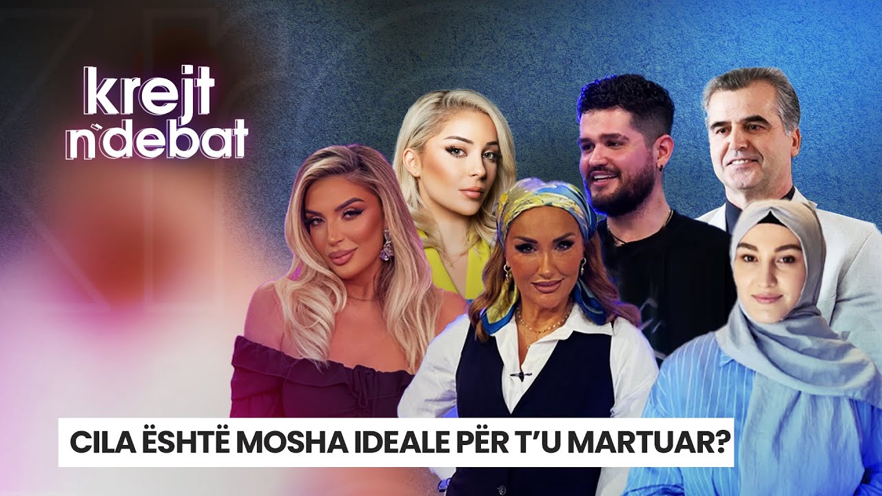 🔴 CILA ËSHTË MOSHA IDEALE PËR TU MARTUAR? - KREJT N'DEBAT
