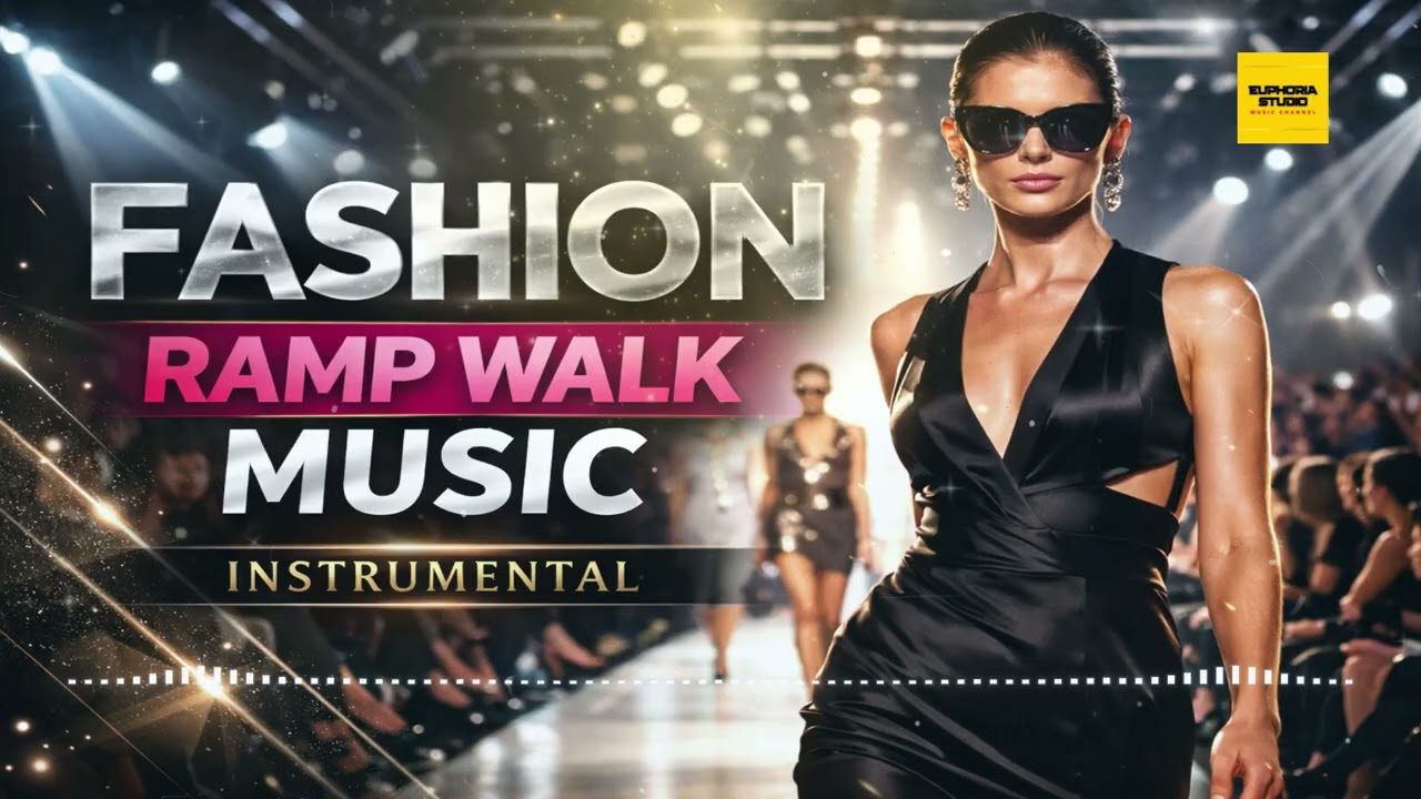 Professional Ramp Walk Music | Fashion Show Music | Luxury Fashion Show Ramp Walk Music |
