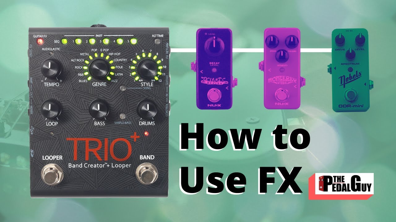 ThePedalGuy Presents Using FX with the Digitech Trio Plus Looper and Band Creator Pedal