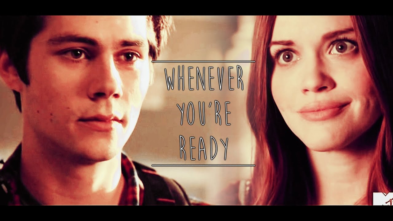 ► Stiles + Lydia | Whenever You're Ready