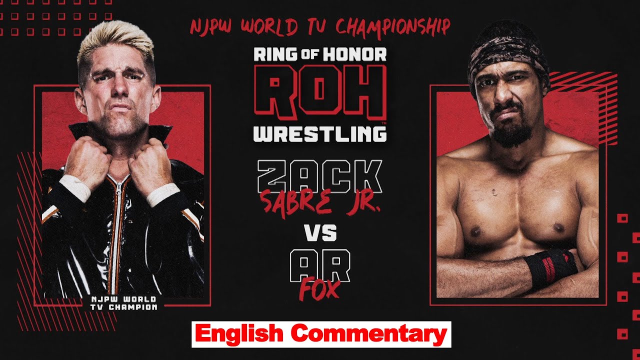 FULL MATCH! Zack Sabre Jr. vs AR Fox｜NJPW WORLD TV CHAMPIONSHIP MATCH｜#ROH 5/18/23
