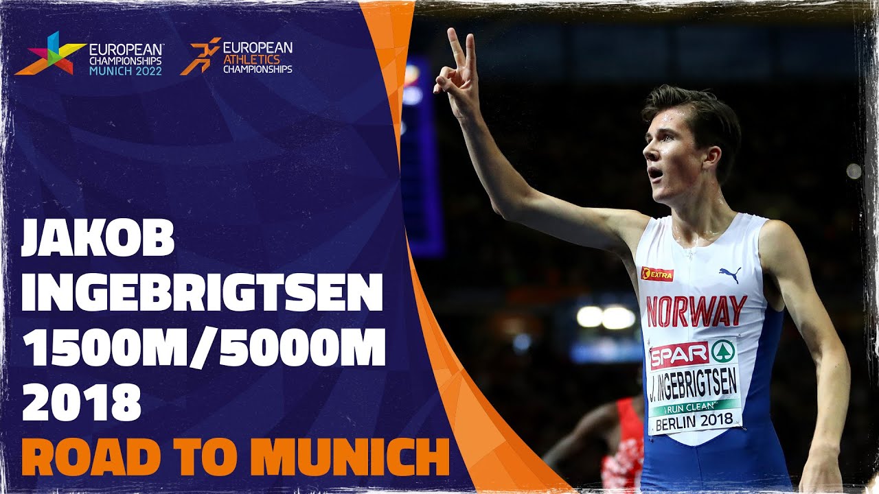 Jakob Ingebrigtsen’s Golden Debut | Berlin 2018 | Road To Munich 2022