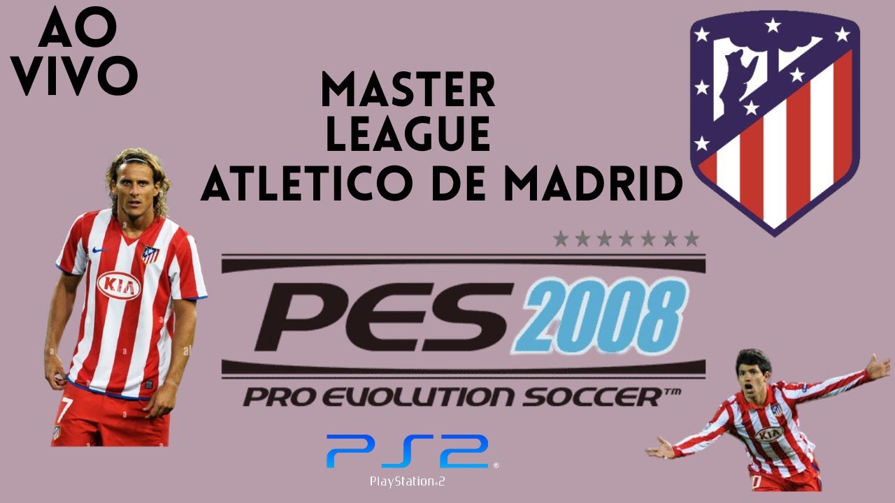 🔴 Master League AO VIVO | Atlético de Madrid | PES2008 o inicio #06