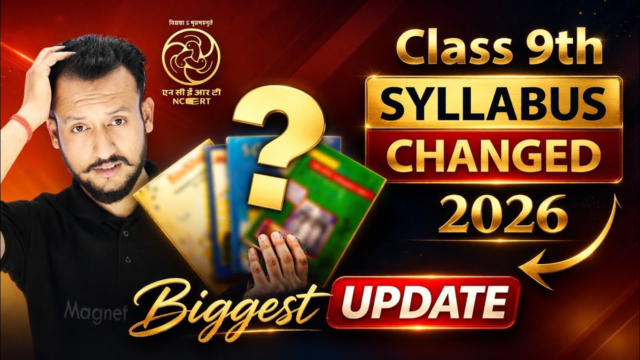 Class 9 Syllabus Changed 2026-27 😱 | NCERT Biggest Update for Students | Magnet Brains