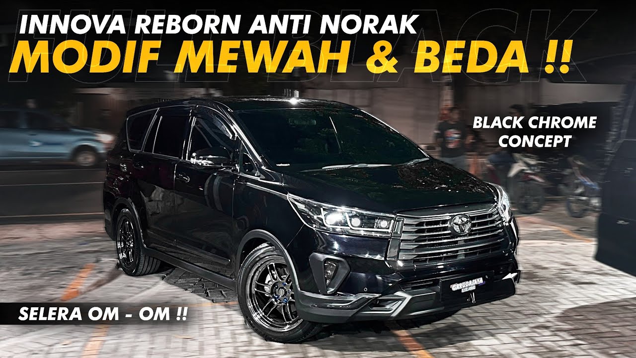 BLACK CHROME EXPOSED | MODIF INNOVA REBORN COOL AJA..!!!