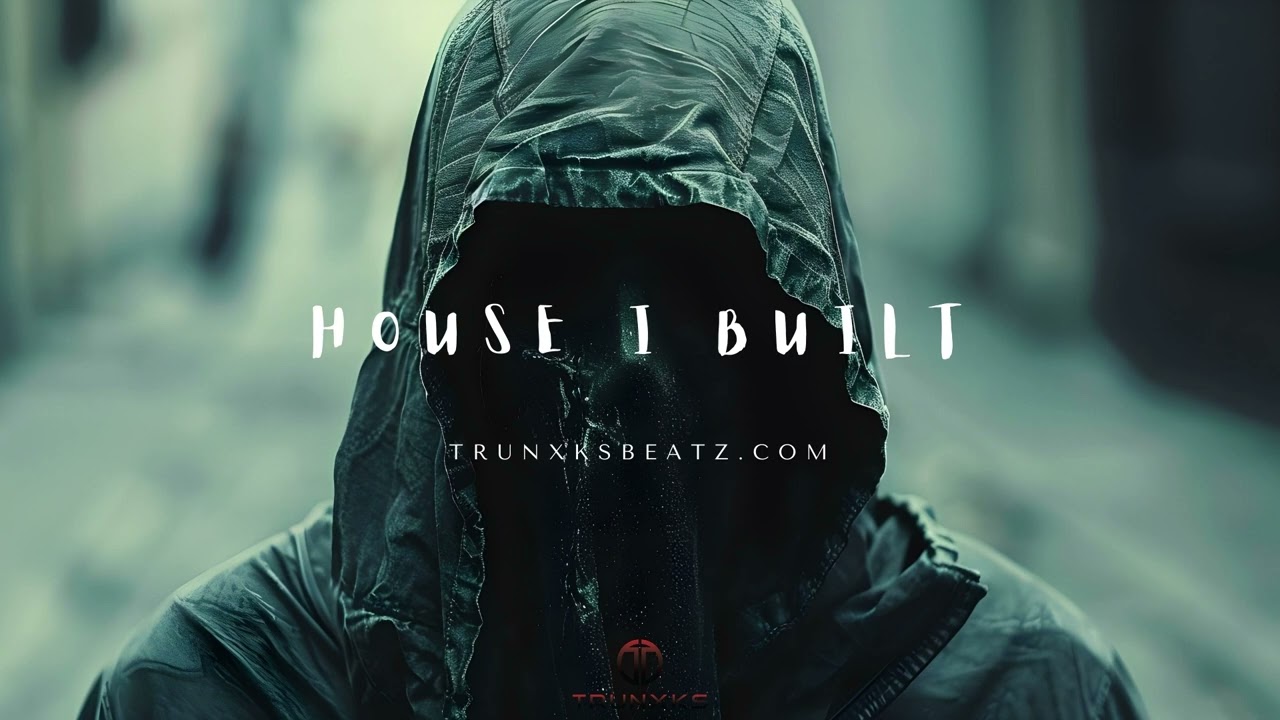 House I Built (NF Type Beat x Eminem Type Beat x Hopsin Type Beat) Prod. by Trunxks