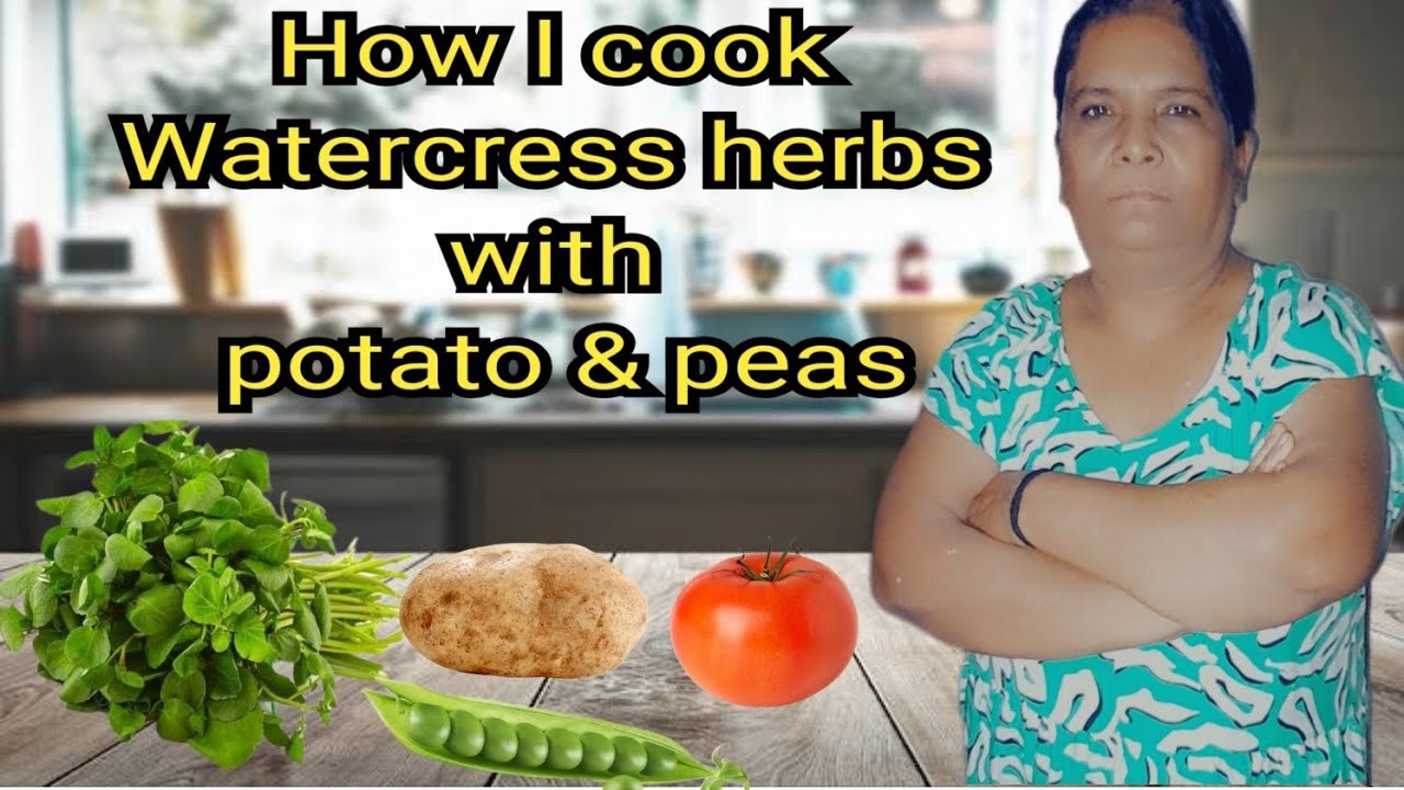 How I clean and cook Watercress herbs with UTD Potato and peas. A DELICIOUS COMBO. 30/08/2024