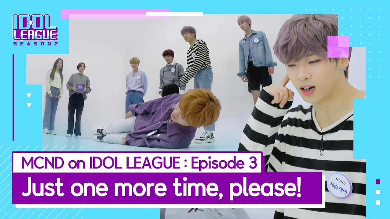 [MCND IDOLLEAGUE EP.3]  MCs, please give us one more chance! (MC 선배님들! 제발 기회 한 번만 더 주세요)