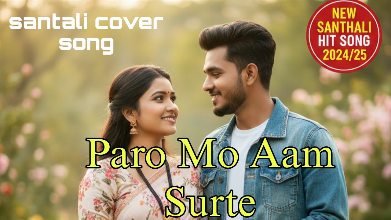 Paro Mo Aam Surte||Santhali Hit Ai Version Song 2026