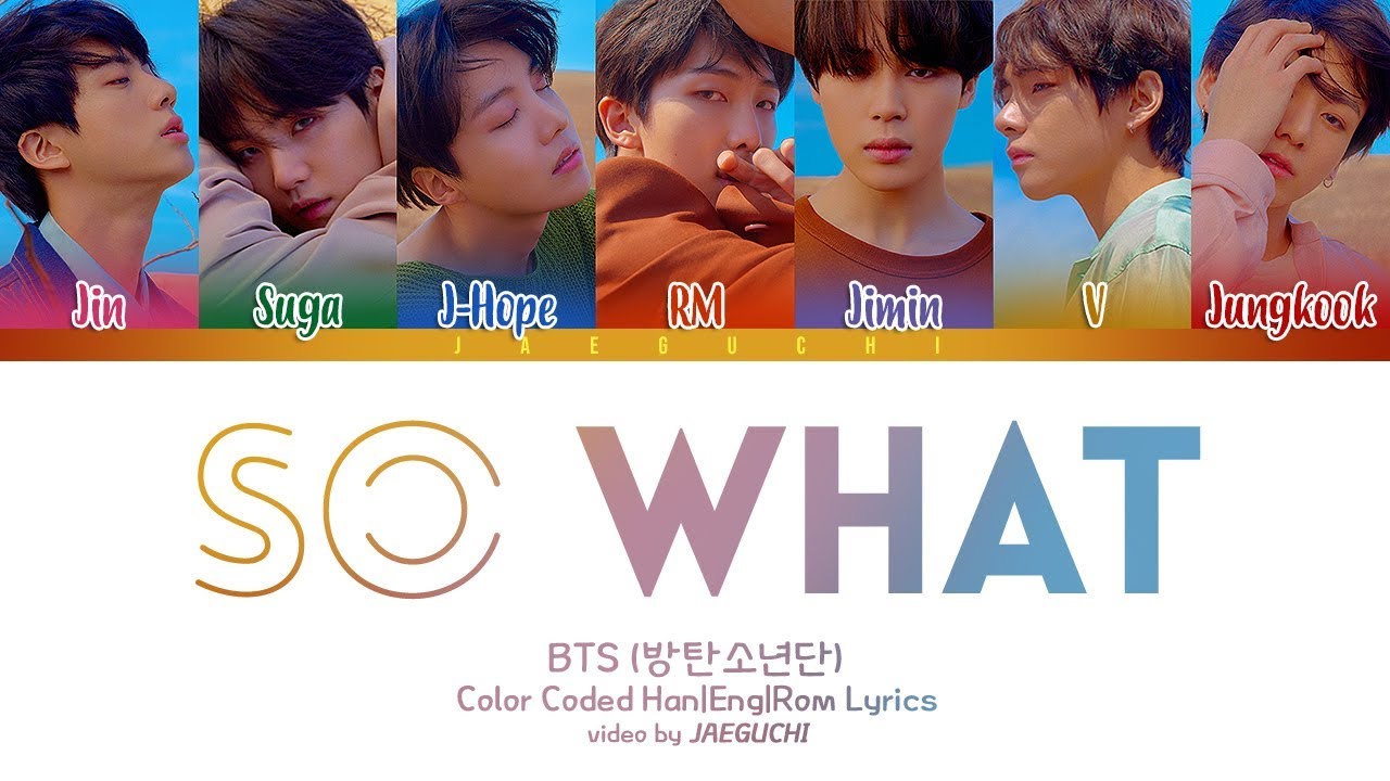 BTS (방탄소년단) - SO WHAT (Тексты песен Color Coded Eng/Rom/Han)