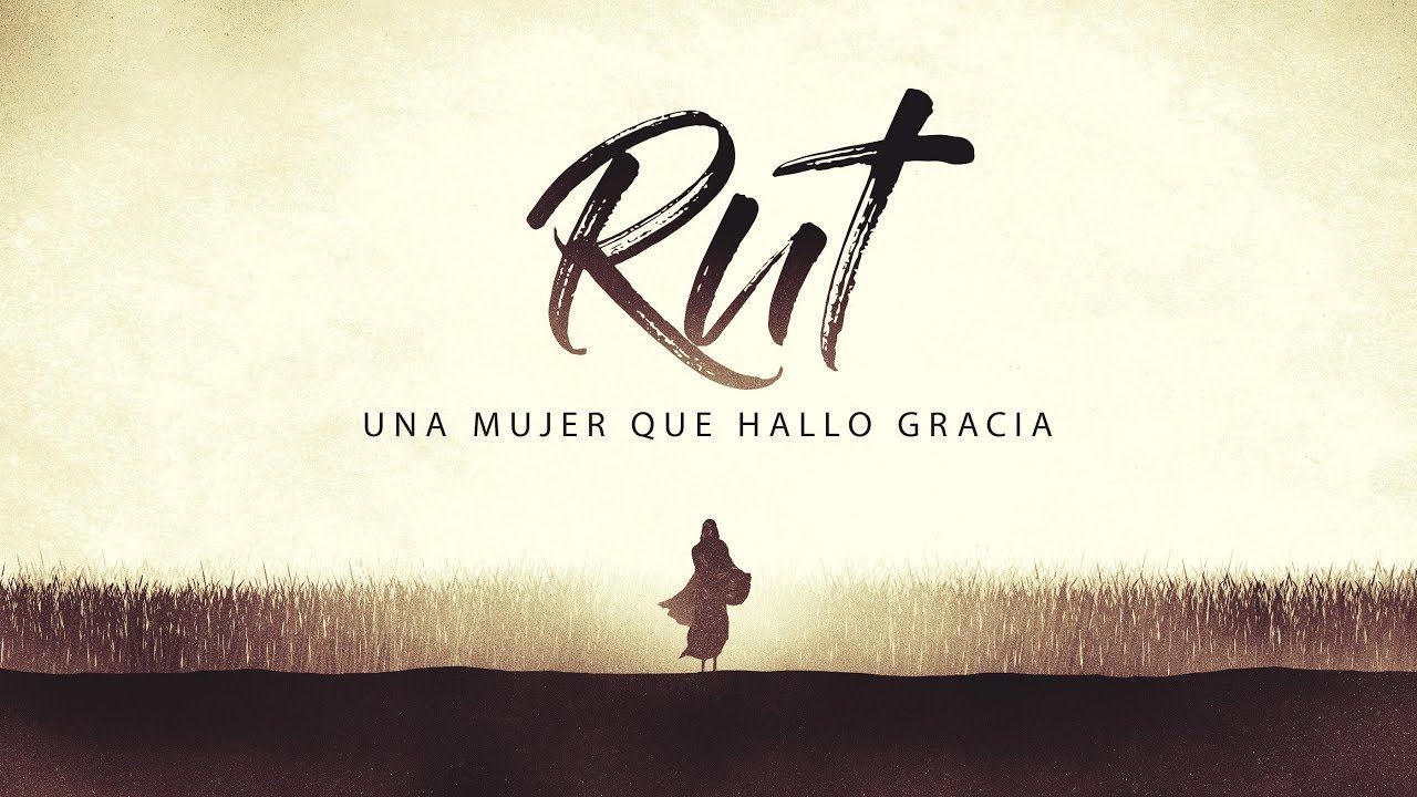 Rut: Una Mujer que Hallo Gracia (Predicación Bautista Fundamental)