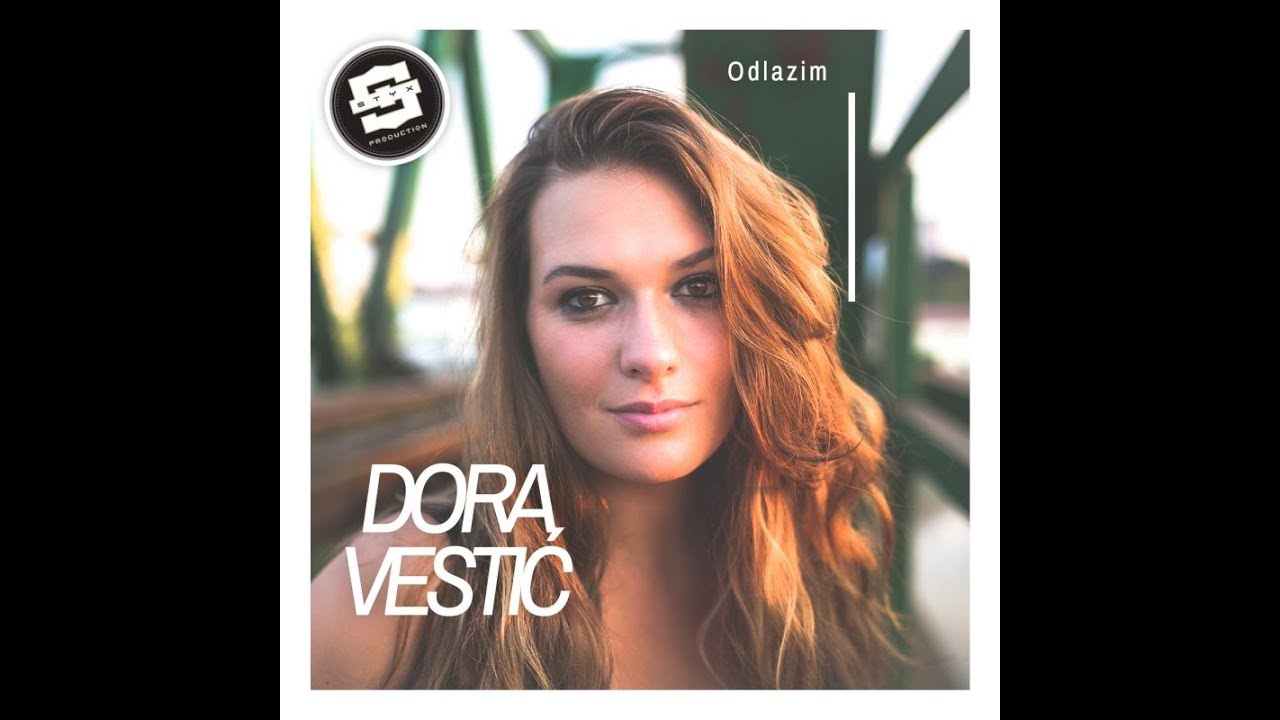 DORA VESTIĆ - ODLAZIM (OFFICIAL VIDEO)