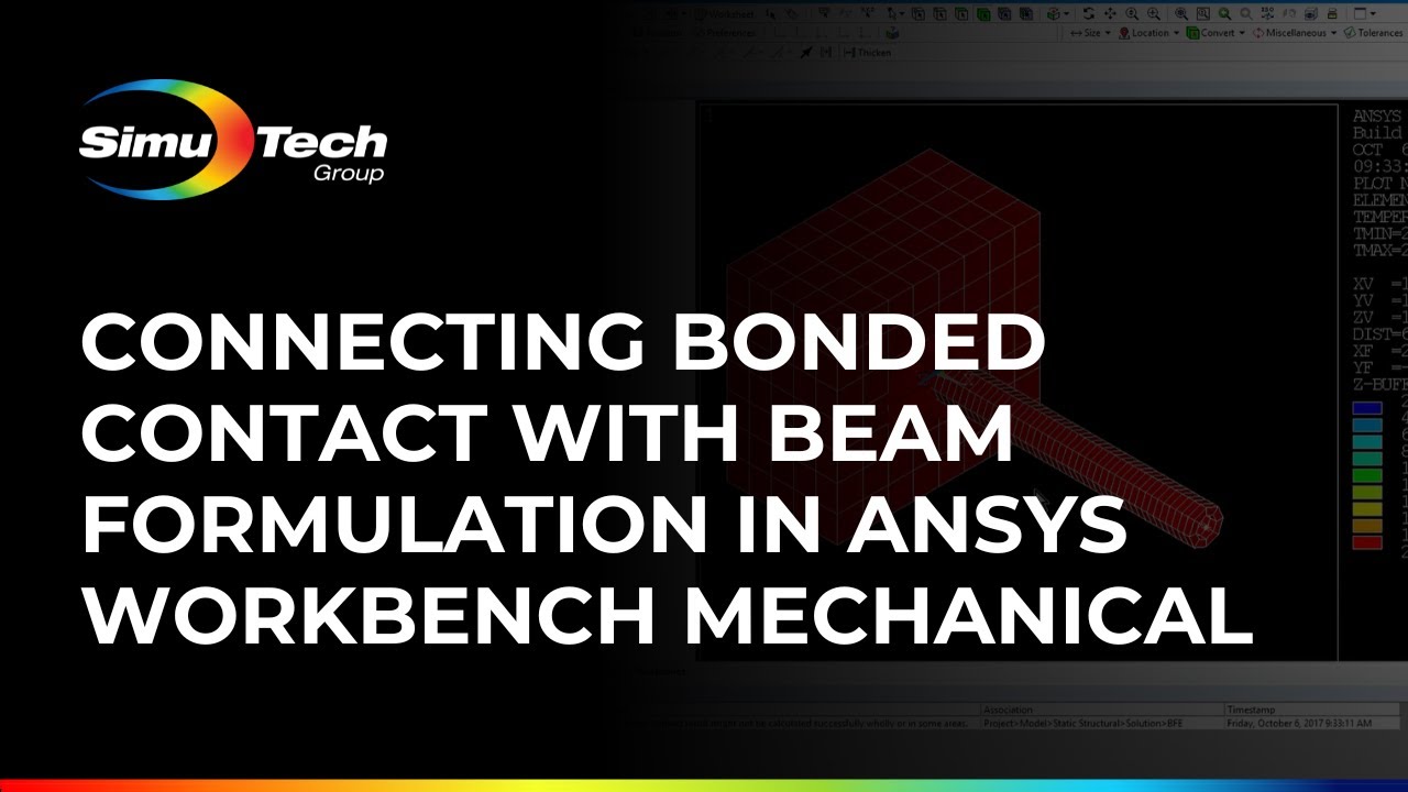 Connecting Bonded Contact with Beam Formulation in ANSYS Workbench Mechanical