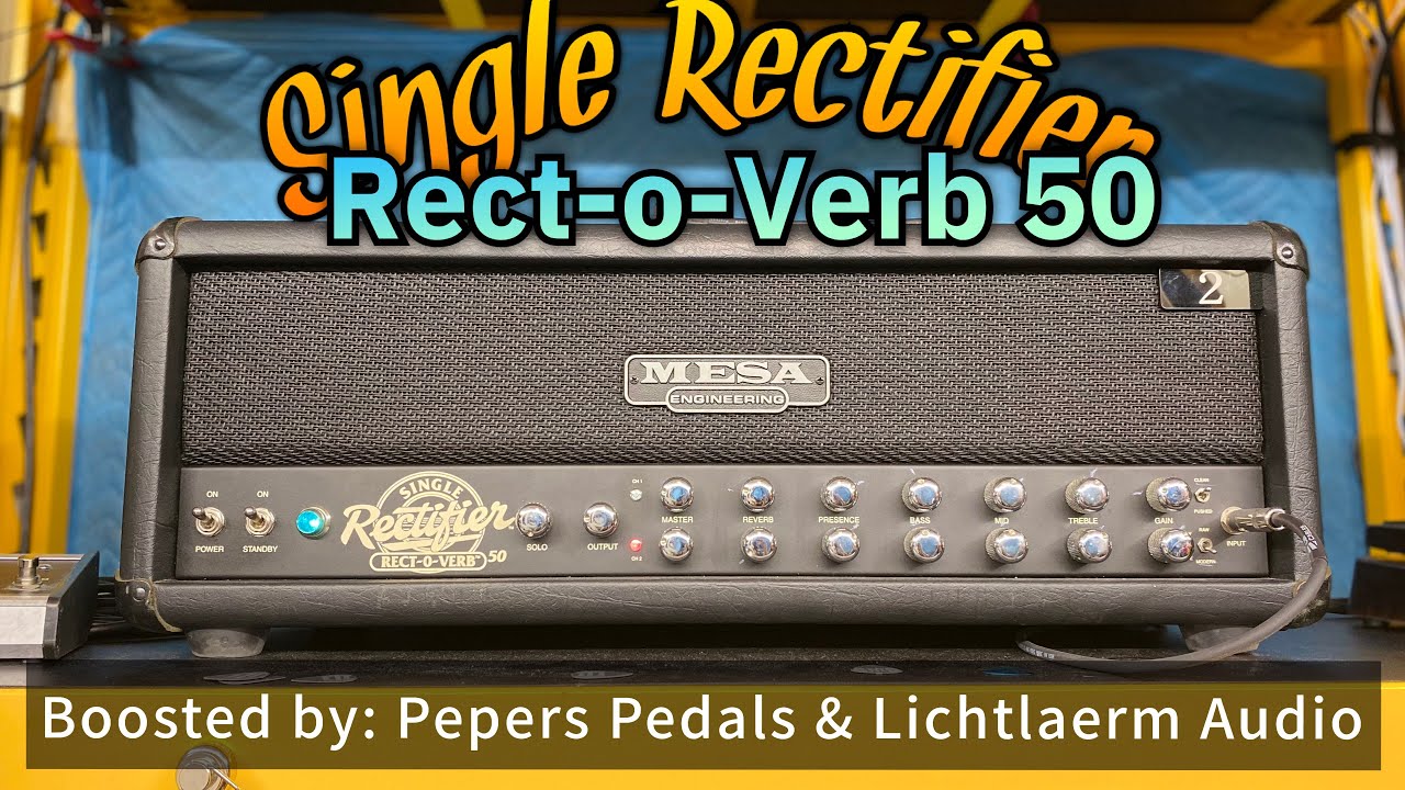 Mesa Single Rectifier: Rect-o-verb 50 (Sound Check)