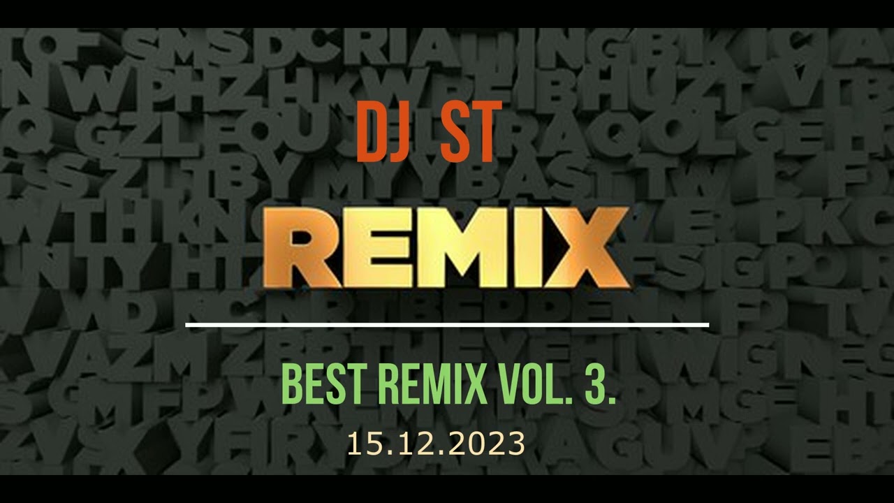 DJ ST -  best remix vol. 3