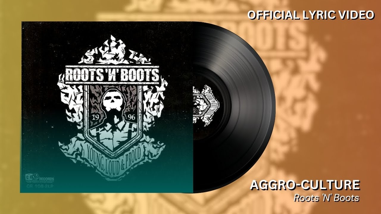 Roots 'N' Boots - Aggro-Culture | Official Lyric Video