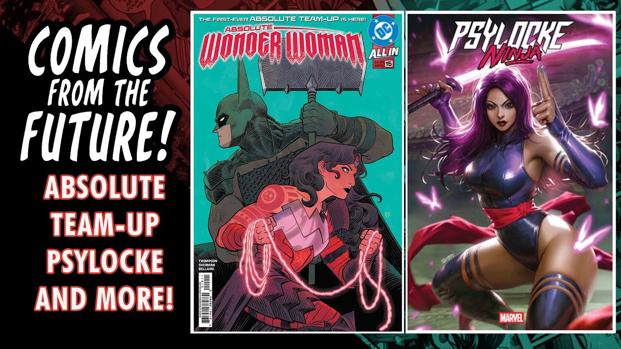 Last Call for Comics 11/21 Absolute WW/MM/Superman, Psylocke: Ninja, Captain America, Harley Quinn