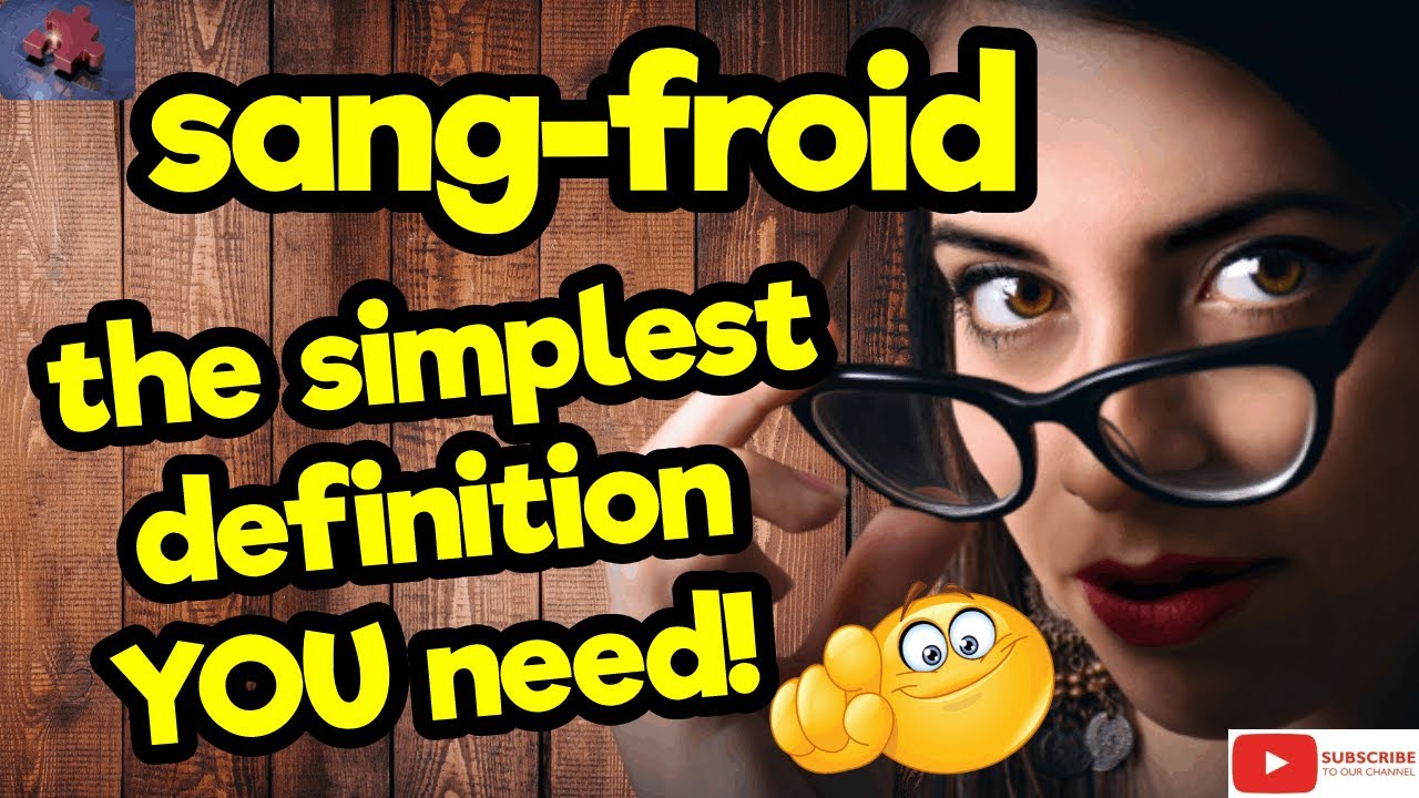 SANG-FROID. The simplest definition YOU need!! #tellsvidetionary™