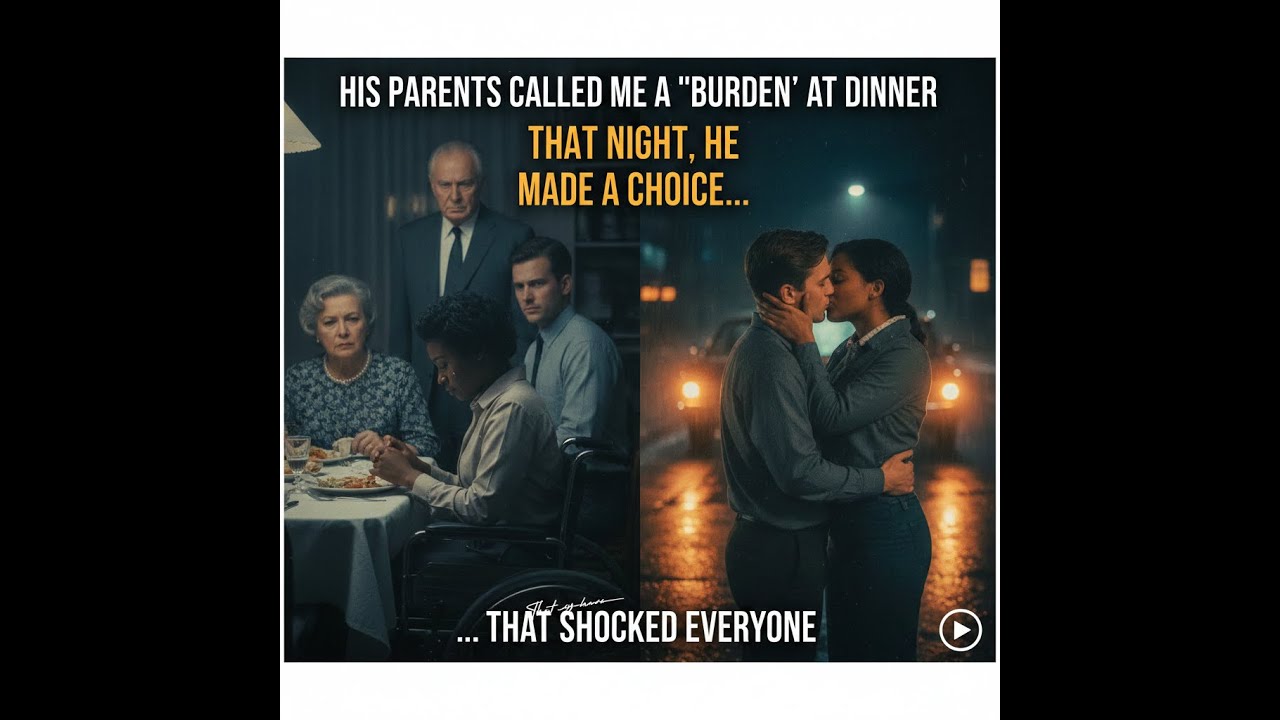 His parents called me a burden at dinner. That night, he made a choice that shocked everyone