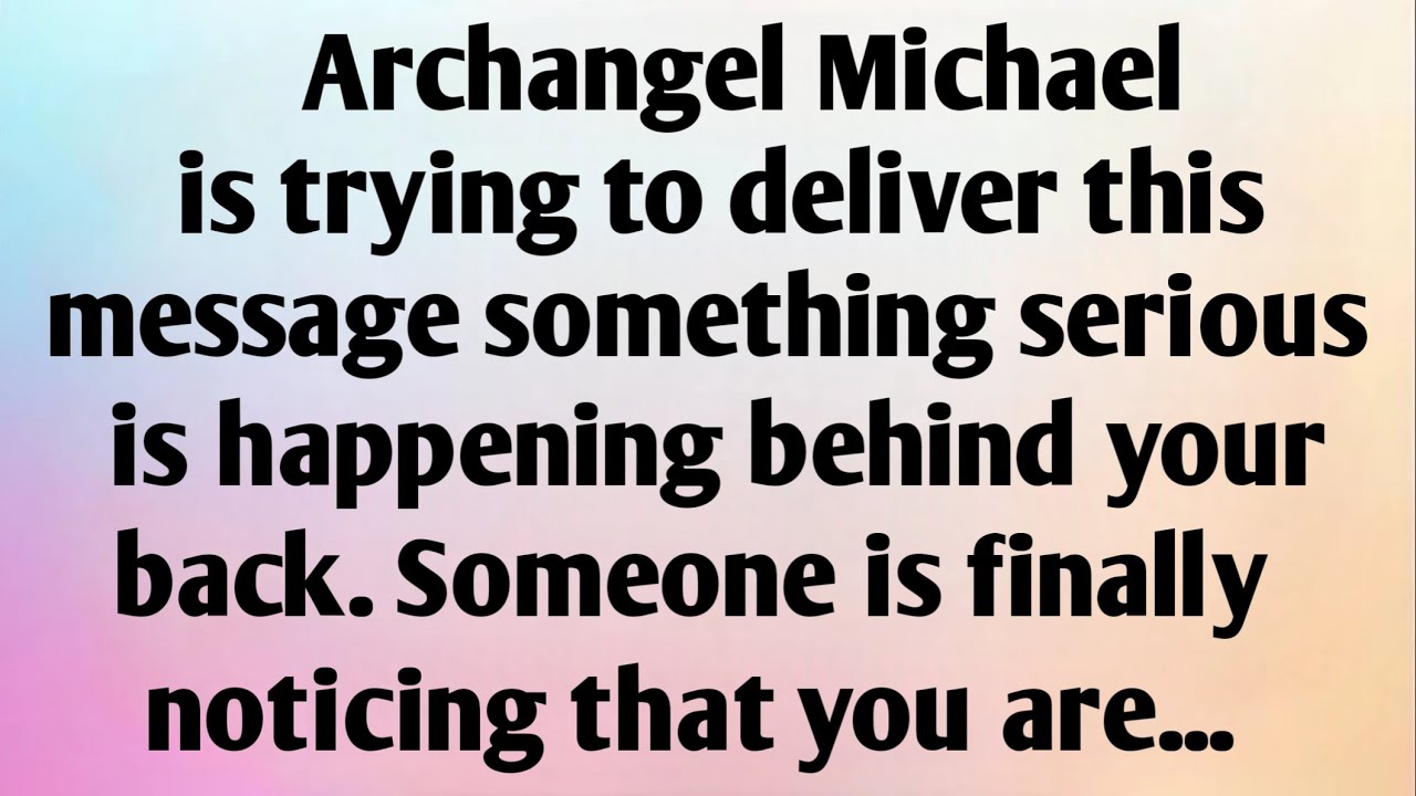 ARCHANGEL MICHAEL IS TRYING TO...