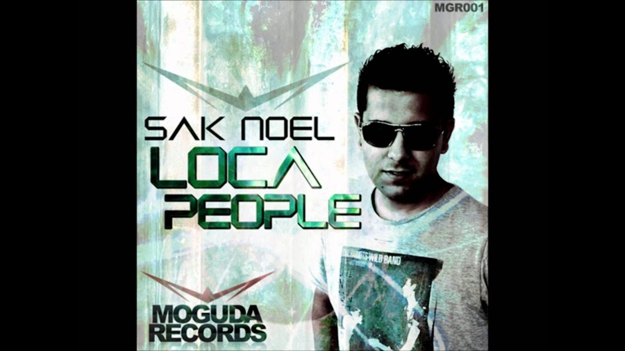 Sak Noel - Loca People (XNRG mix).wmv