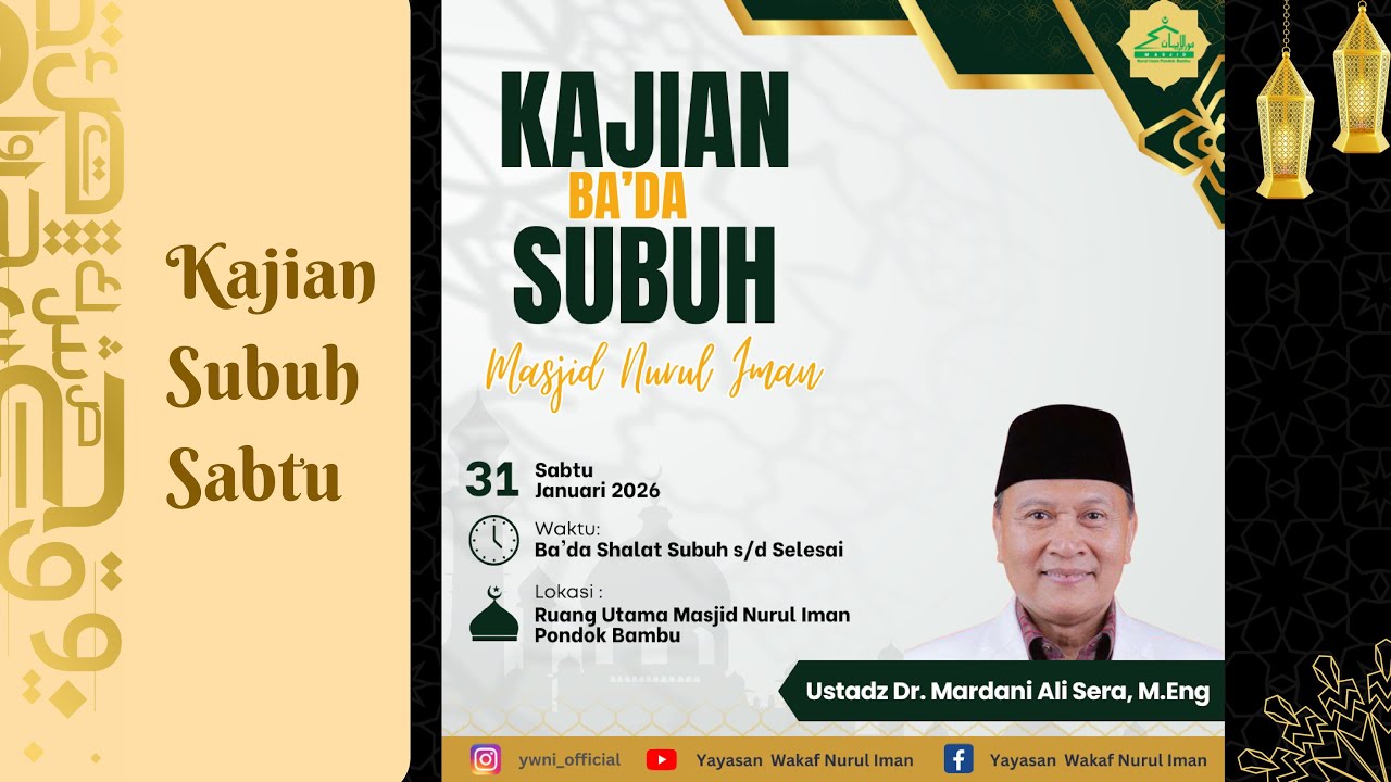 Kajian Ba'da Subuh Sabtu, 31 Januari  2026 OlehUst.  Dr.Mardani ALi Sera M.Eng