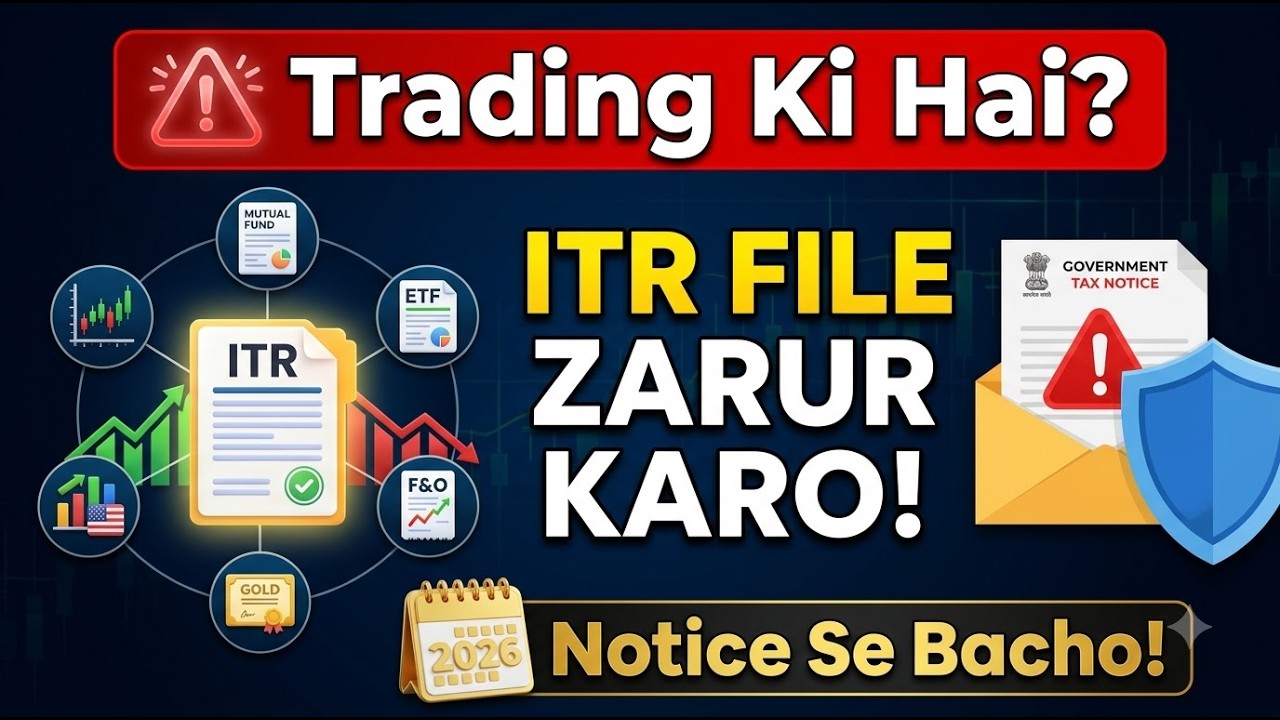 Stock Market, Mutual Fund, F&O & Intraday Traders ke Liye ITR Filing 2026  Capital Gain Tax Explaine