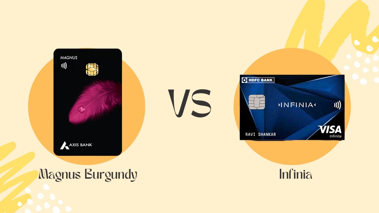 Axis Magnus Burgundy vs HDFC Infinia: Which Premium Card Wins?