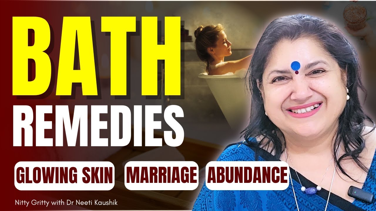 Magical Bath Remedies for Anxiety, Marriage & Fame!