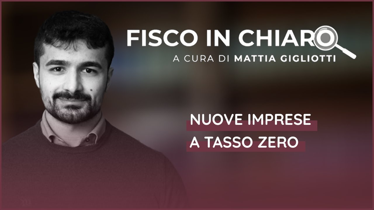 Nuove imprese a tasso zero | Fisco in chiaro