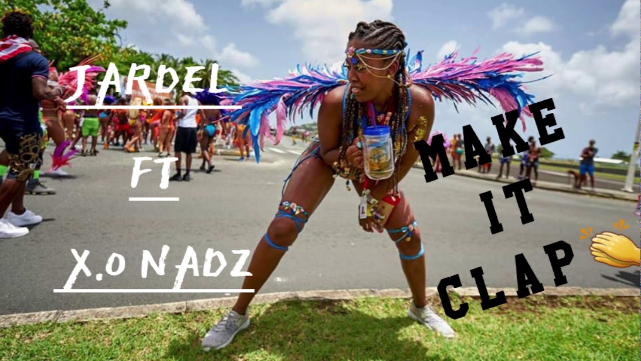 Nadz Ft Jardel  - Make It Clap [Tmc Riddim By G6 Prod] 2020 Dennery Segment