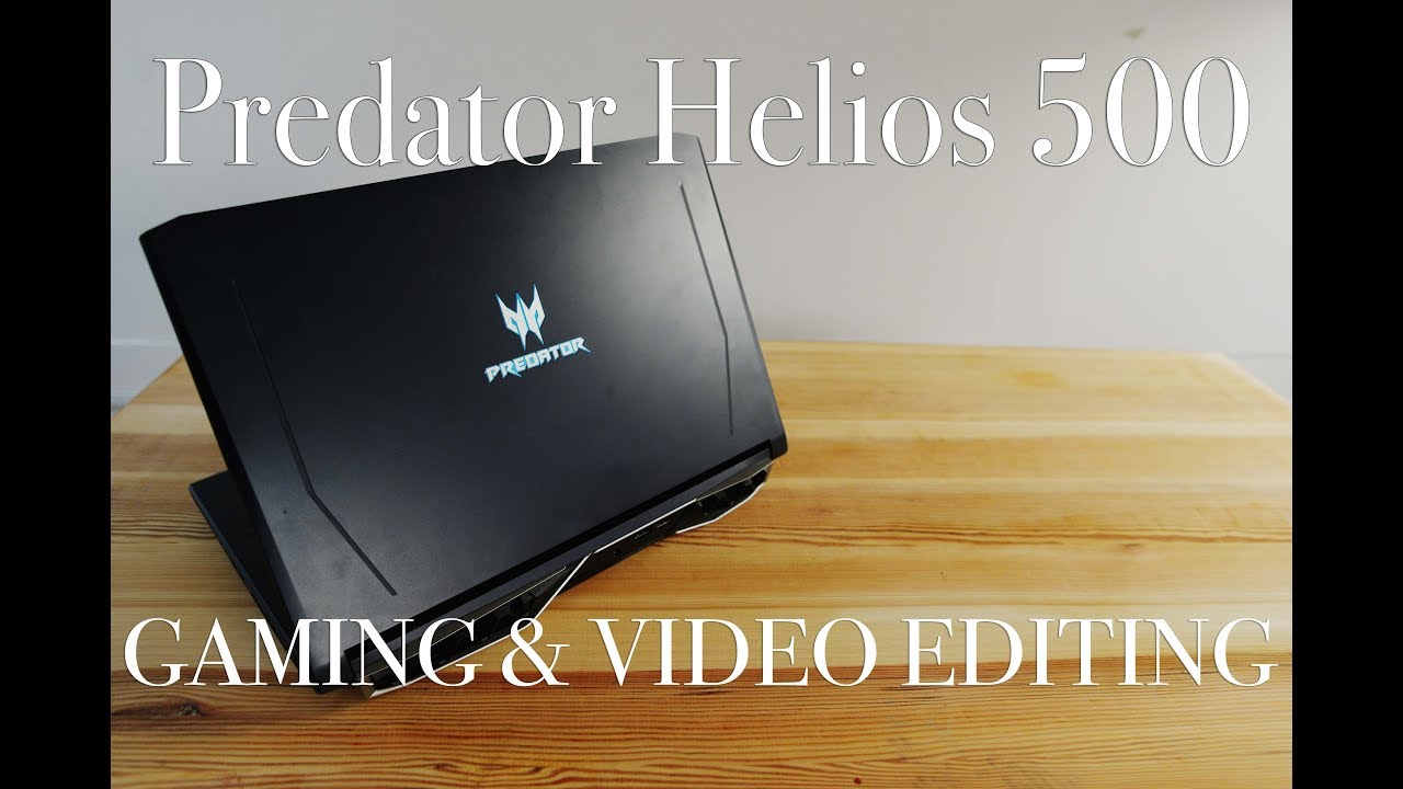 Gaming & Video Editing? | Acer Predator Helios 500