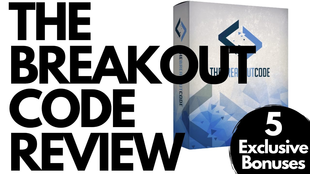 The Breakout Code Review + My 5 X Exclusive BONUSES 72 HOURS ONLY | The Breakout Code Bonsues