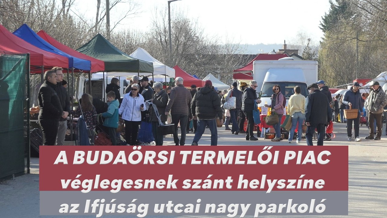 A Budaörsi Termelői Piac új és immár véglegesnek szánt helyszíne az Ifjúság utcai nagy parkoló