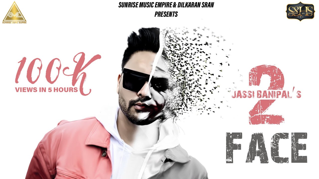 Two Face (2 Face) - Jassi Banipal (Official video) | New Punjabi Songs 2019 | Sunrise Music Empire
