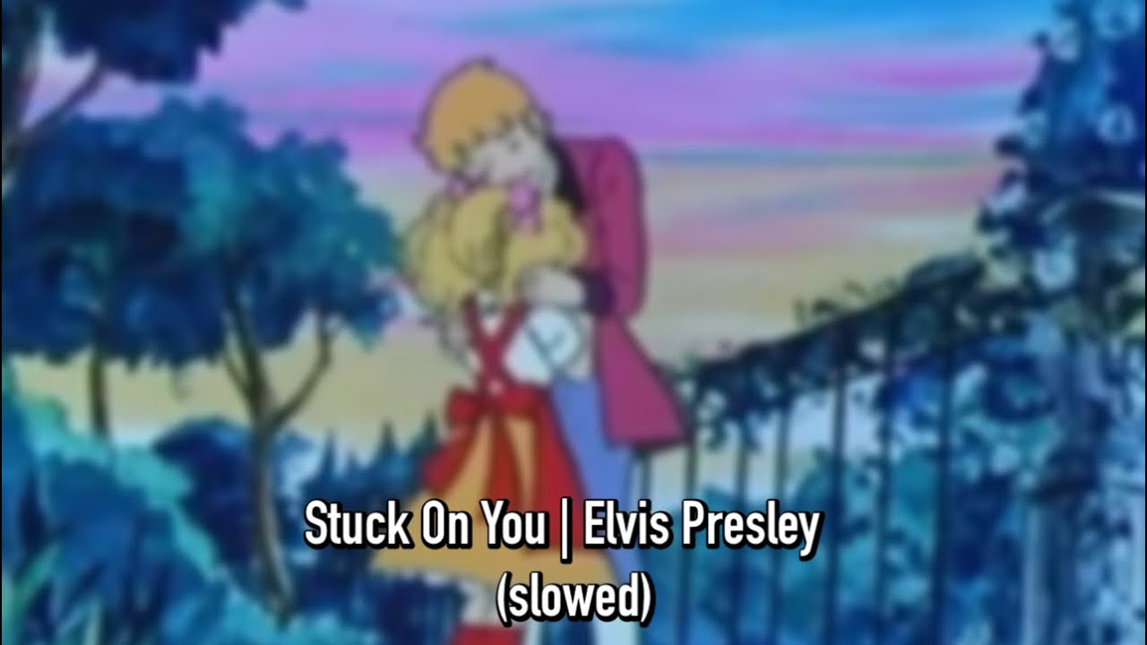 Stuck On You | Elvis Presley (slowed)