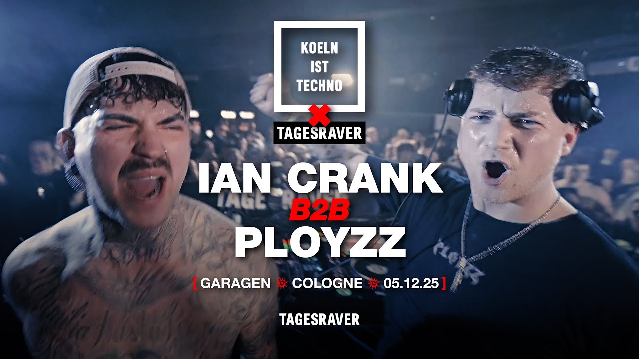 IAN CRANK B2B PLOYZZ @ KOELN IST TECHNO x TAGESRAVER [ GARAGEN | 05.12.25 ]