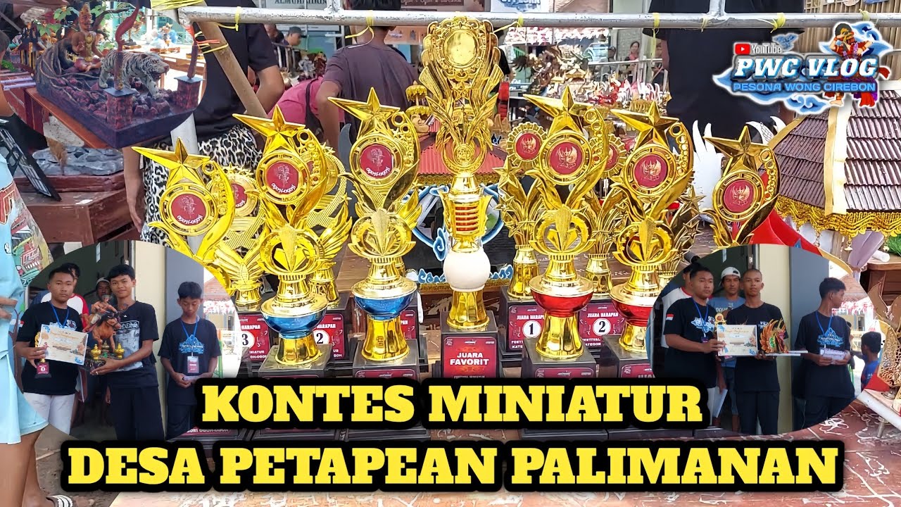 KONTES MINIATUR DESA PETAPEAN PALIMANAN || Kec. Palimanan || Kab. Cirebon