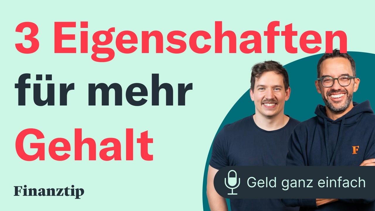 3 Eigenschaften für mehr Gehalt | Geld ganz einfach
