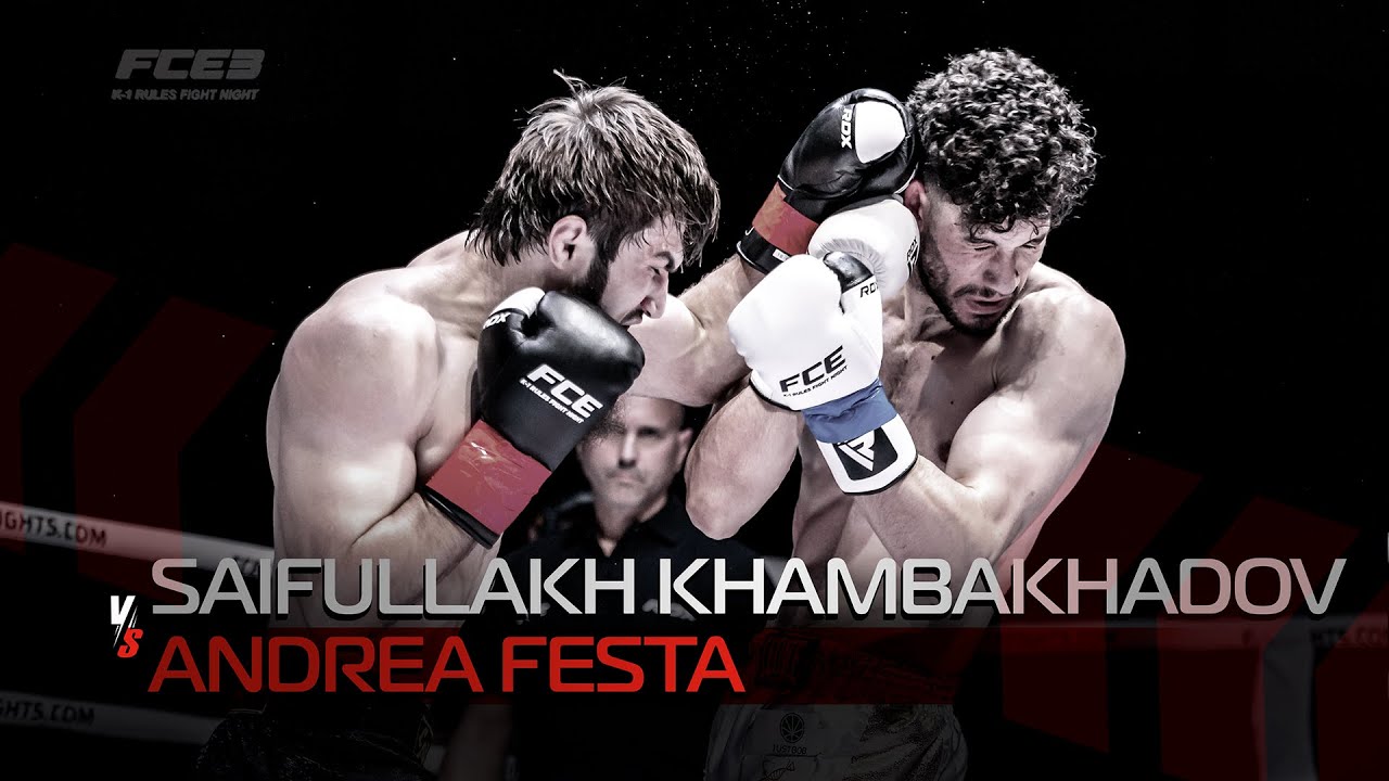 Saifullakh Khambakhadov VS Andrea Festa  | FCE 3