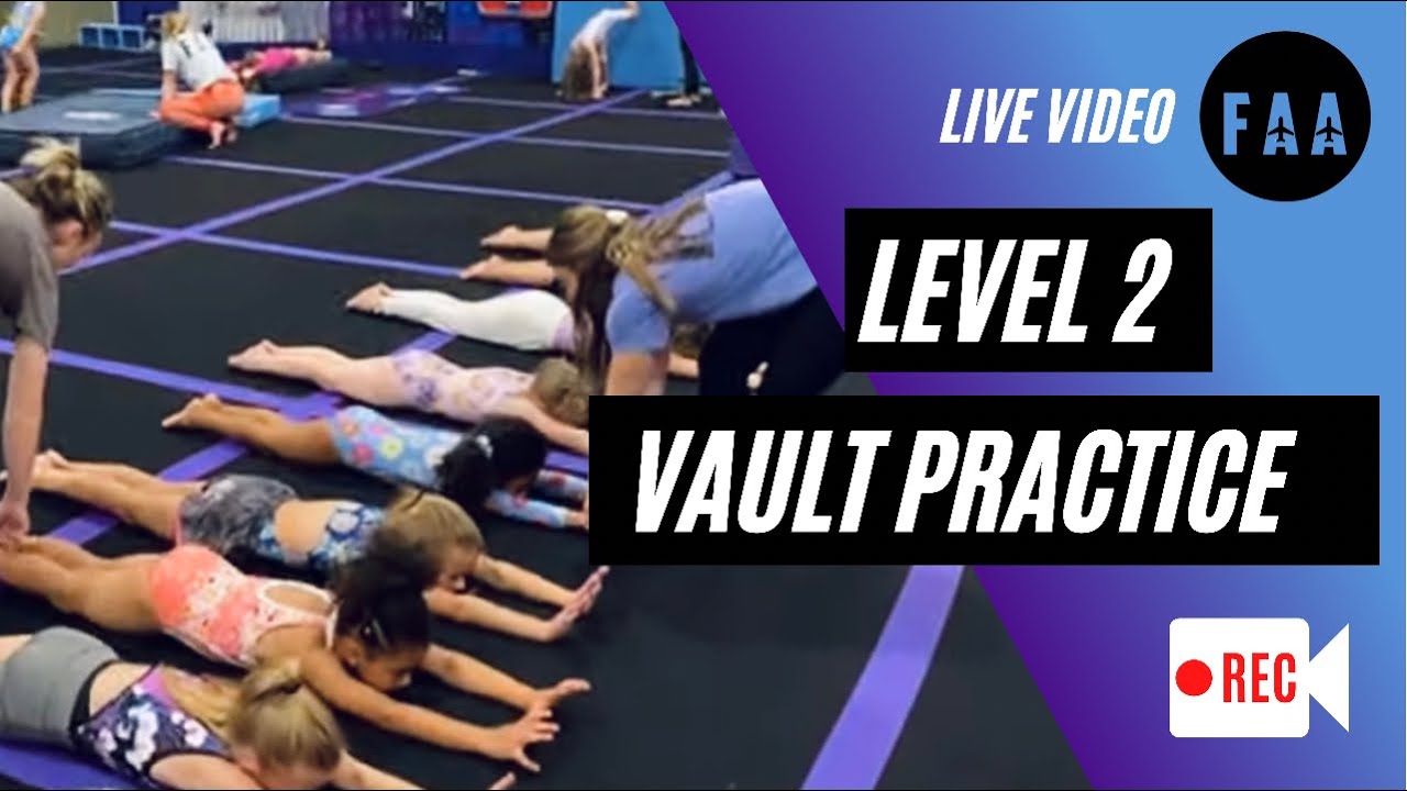 Entire Level 2 Vault Practice with Coach Victoria Part II
