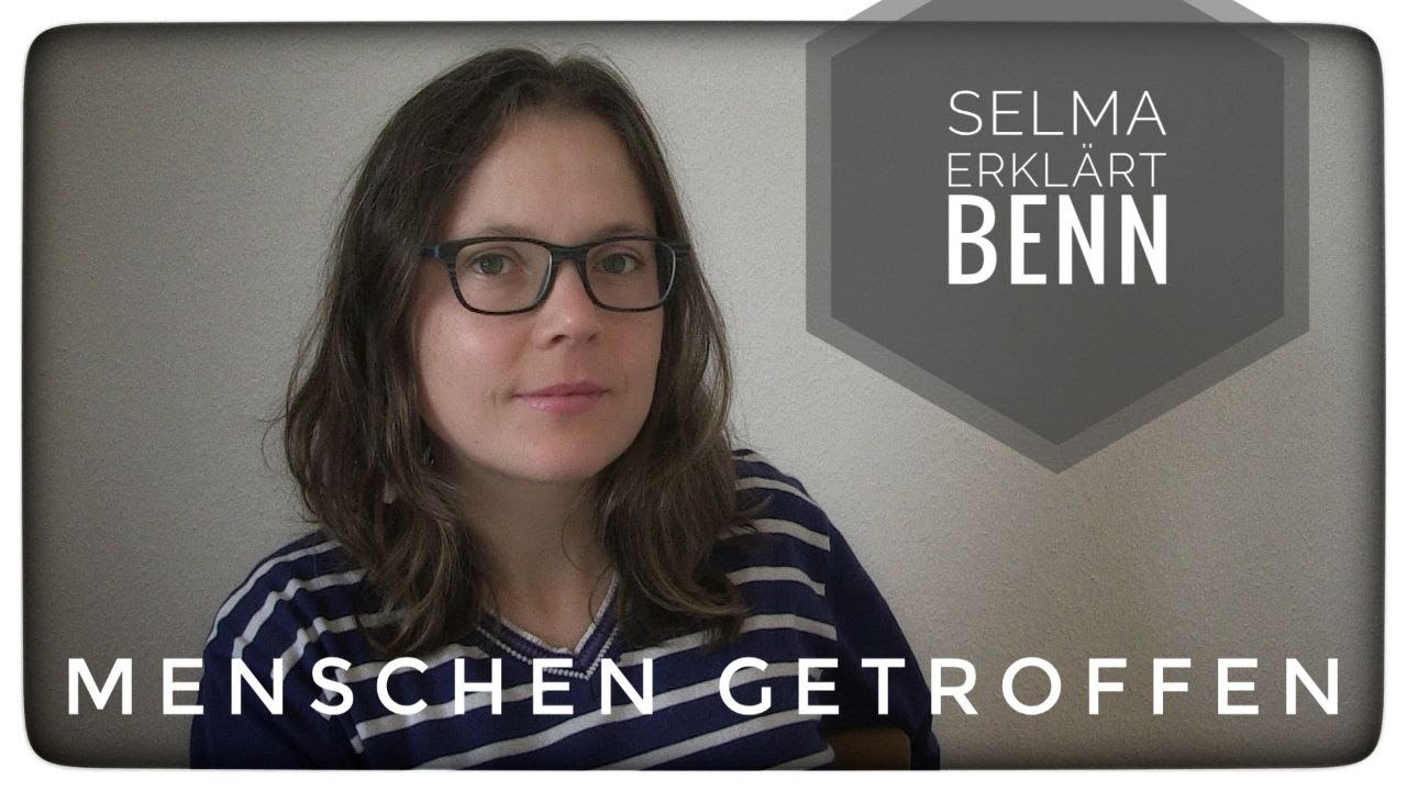 Selma erklärt: Gottfried Benn, Menschen getroffen