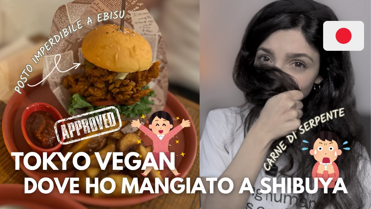 TOKYO VEGAN 🌱 Shibuya 🇯🇵 Posto Imperdibile 🍔 Posto da Evitare ❌ Ep.2