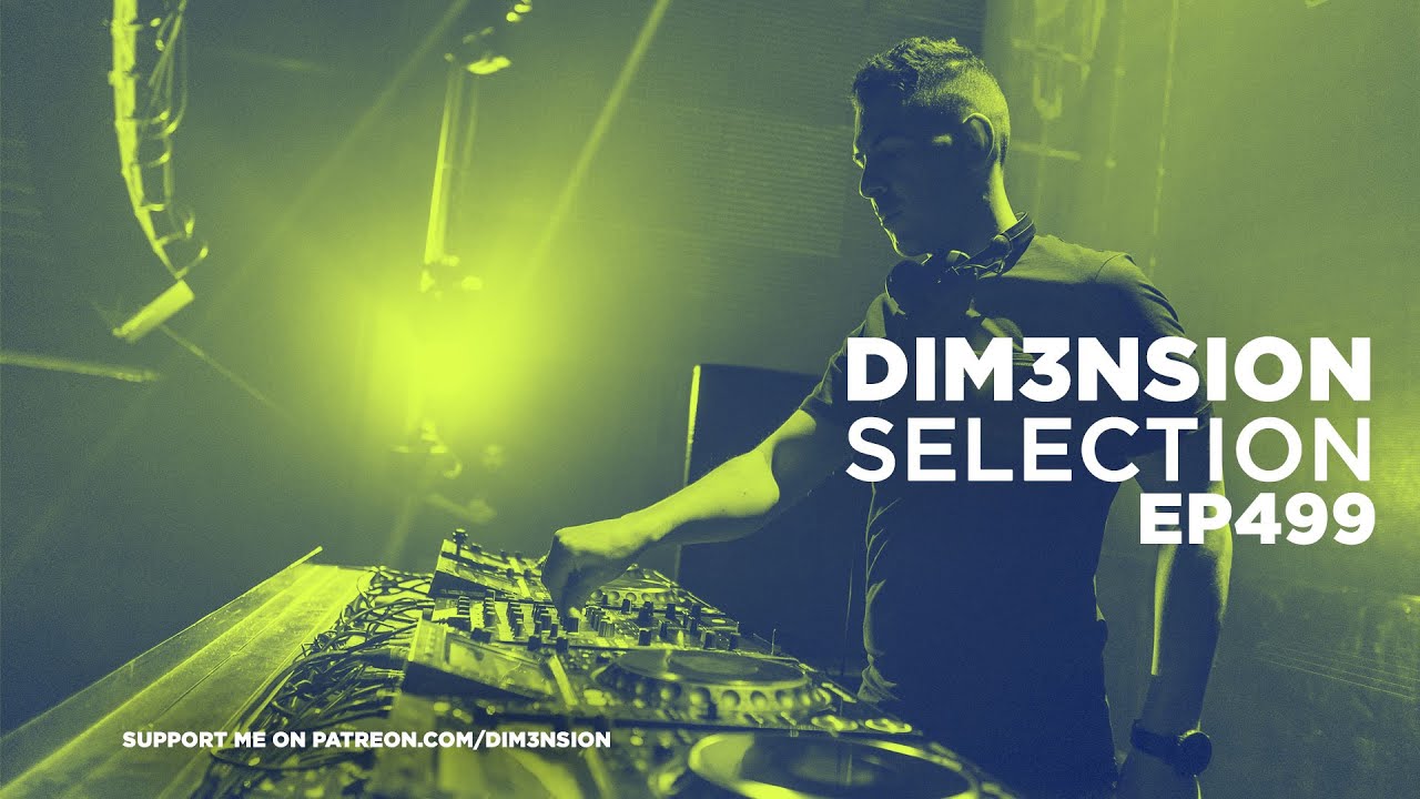 DIM3NSION Selection - Episode 499