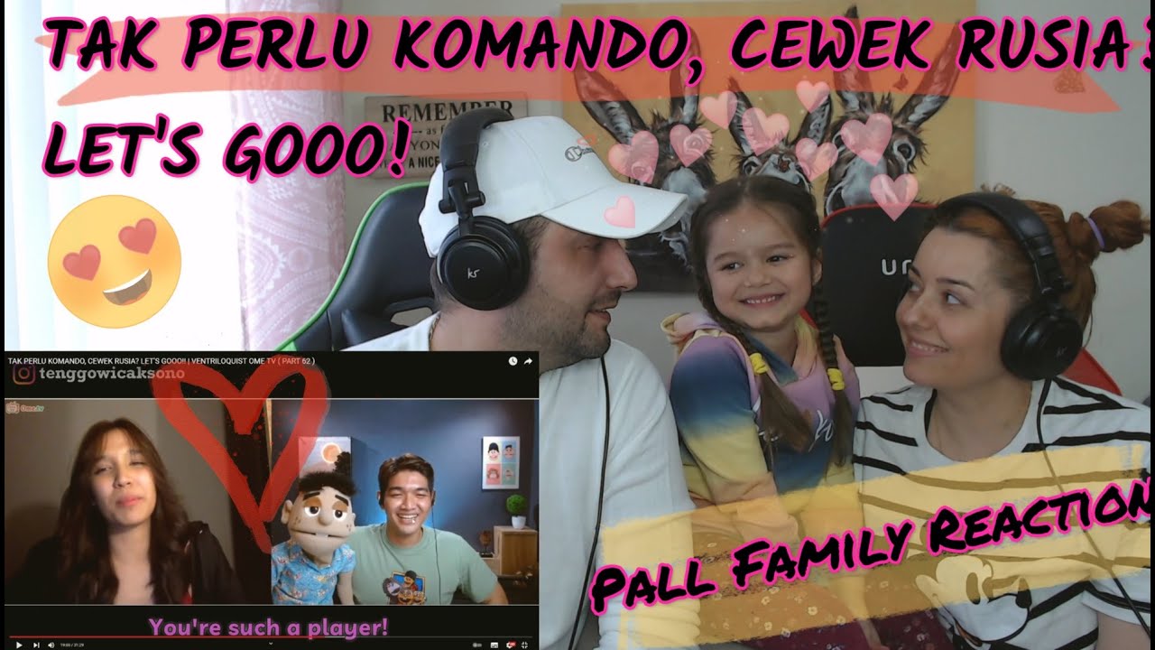 🇮🇩 Tenggo Wicaksono - TAK PERLU KOMANDO, CEWEK RUSIA? LET'S GOOO! 🇮🇩 Pall Family Reaction!