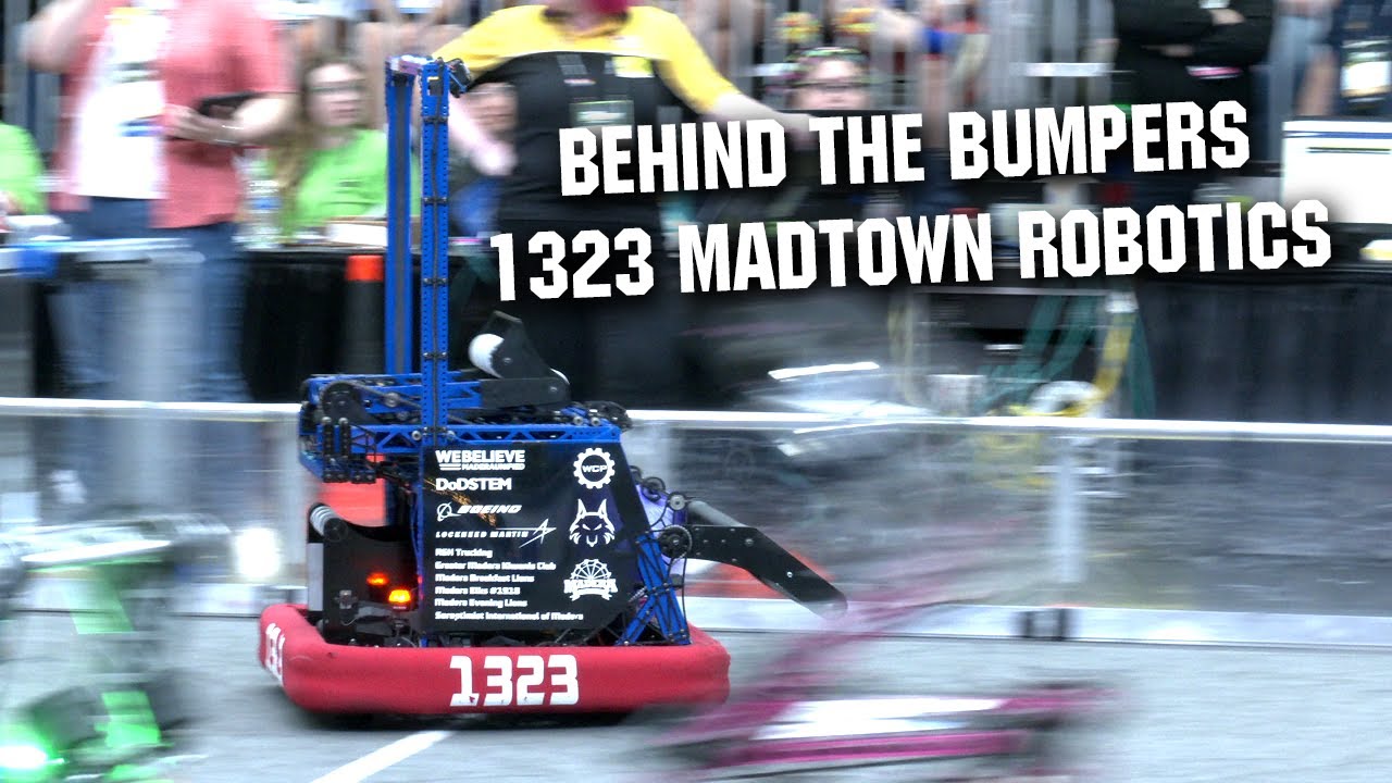 Behind the Bumpers | 1323 MadTown Robotics | World Champions