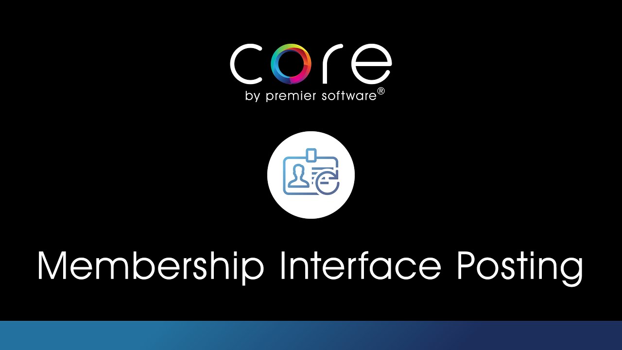 Core - Membership Interface Posting