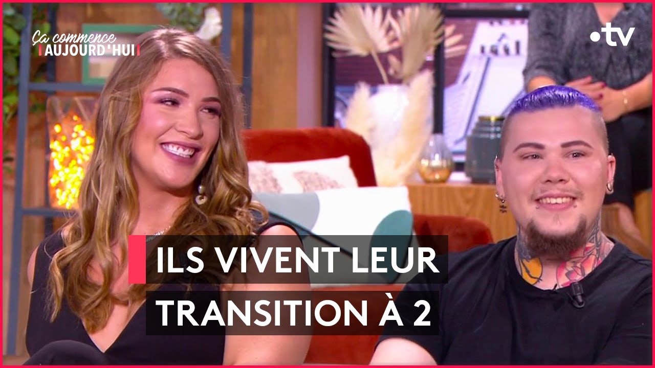 Transgenres, leur parcours à deux ! - Ça commence aujourd'hui