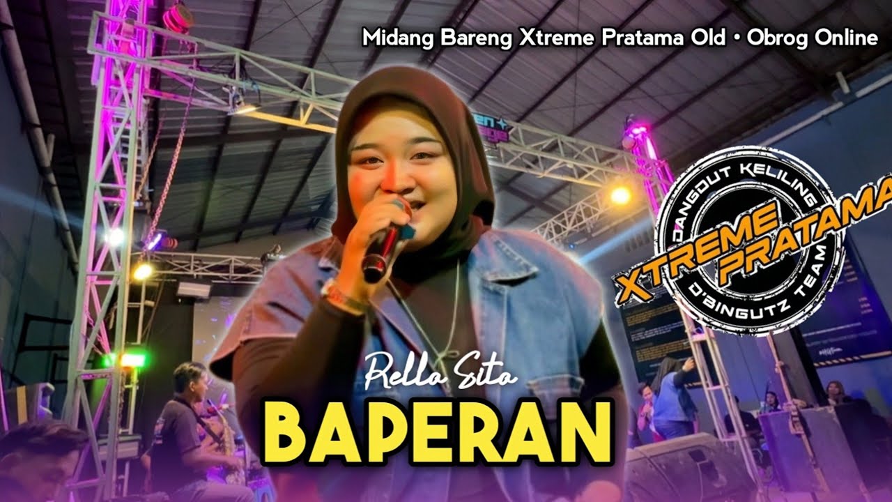 BAPERAN • RELLA SITA • XTREME PRATAMA OLD • Midangan Bareng Obrog Online 