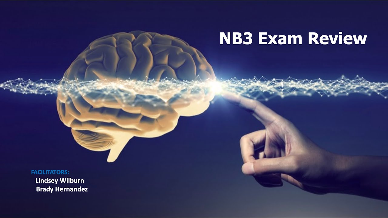 NB3 Exam Review